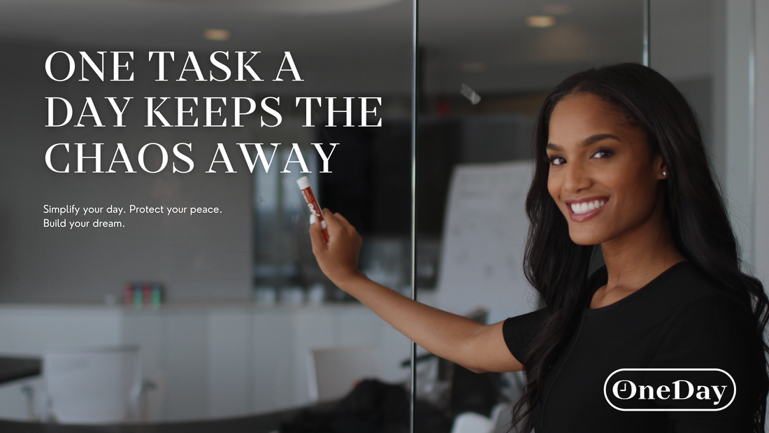 One Task a Day Keeps the Chaos Away: How to Build a Dream Without Burning Out