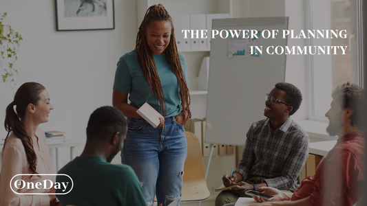 The Power of Planning in Community